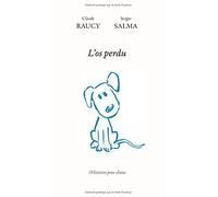 L'os Perdu - Dix Histoires Pour Chiens