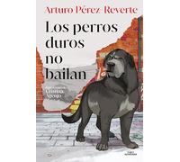 Los perros duros no bailan (edición ilustrada)