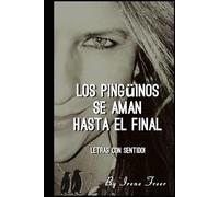 Los Pingüinos se aman hasta el final: Letras con Sentido