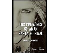 Los Pingüinos se aman hasta el final: Letras con Sentido