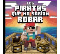Los piratas que no sabían robar: Libro de Colorear Divertido para Adolescentes y Adultos