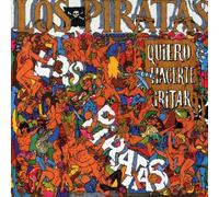 Los Piratas - Quiero Hacerte Gritar