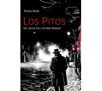 Los Pitos: Ein neuer Fall für Karl Kramer