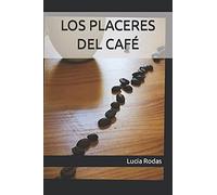 Los Placeres Del Cafã