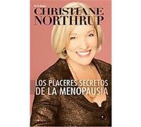Los placeres secretos de la menopausia/ The Secret Pleasures of Menopause Christiane Northrup (Auteur)