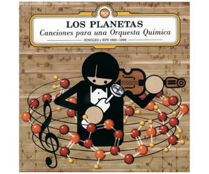 Los Planetas - Canciones Para Una Orquesta Quimica