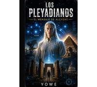 LOS PLEYADIANOS: EL PRIMER CONTACTO