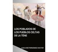 Los poblados de los Pueblos Celtas de la Tène