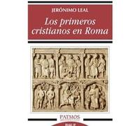 Los Primeros Cristianos En Roma Leal, Jeronimo (Auteur)
