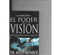 Los Principios y el Poder de la Vision Myles Munroe (Auteur)