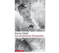 Los Prisioneros Del Paraíso - [Livre en VO] Güell, Xavier (Auteur)