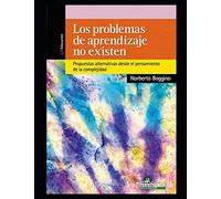 Los Problemas De Aprendizaje No Existen: Propuestas Alternativas Desde El Pensamiento De La Complejidad