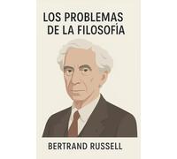 LOS PROBLEMAS DE LA FILOSOFÍA: Verdad, Conocimiento y Pensamiento Crítico en la Era de la Posverdad, Fake News, Desinformación y Sesgos Cognitivos