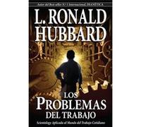 Los Problemas Del Trabajo Hubbard, L Ronald (Auteur)