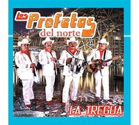 Los Profetas Del Norte - La Tregua