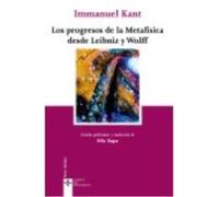 Los Progresos De La Metafísica Desde Leibniz Y Wolff - Immanuel Kant ,, Félix Duque Pajuelo ,, Félix Duque Pajuelo Immanuel Kant , , Félix Duque Pajuelo , , Félix Duque Pajuelo (Auteur)