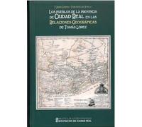 Los pueblos de la provincia de Ciudad Real en las Relaciones Geográficas de Tomás López