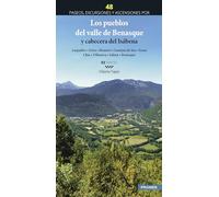 Los pueblos del valle de Benasque y cabecera del Isábena. 48 Paseos, excursiones y ascensiones.: Laspaúles • Seira • Bisaurri • Castejón de Sos • Sesué • Chía • Villanova • Sahún • Benasque