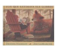 L'Os Que Estimava Els Llibres - [Livre en VO] Haseley, Dennis, Lamarche, Jim (Auteur)
