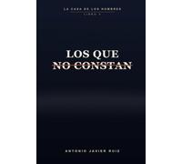 Los que no constan: La casa de los nombres, Libro 5