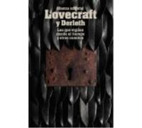 Los Que Vigilan Desde El Tiempo Y Otros Cuentos - Lovecraft, H. P. , Derleth, August Lovecraft, H P , Derleth, August (Auteur)