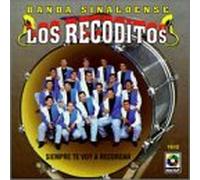 Los Recoditos - Siempre Te Voy a Recorda