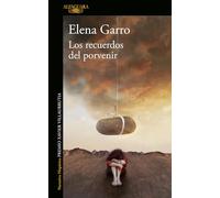 Los recuerdos del porvenir / Recollections of Things to Come