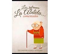 Los refranes de la abuela... comentados