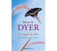 Los Regalos De Eykis - Wayne Dyer Wayne Dyer (Auteur)