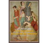 Los rehenes del Alcázar de Toledo