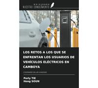 LOS RETOS A LOS QUE SE ENFRENTAN LOS USUARIOS DE VEHÍCULOS ELÉCTRICOS EN CAMBOYA: CENTRARSE EN LAS 4 RUEDAS