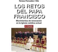 Los Retos Del Papa Francisco Forcades I Vila, Teresa (Auteur)