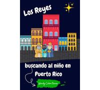 Los Reyes buscando al niño en Puerto Rico