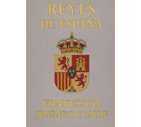 LOS REYES DE ESPAÑA
