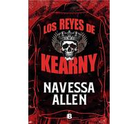 Los reyes de Kearny - Navessa Allen - EDICIONES B - ebook (ePub) - Livre