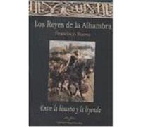 Los Reyes De La Alhambra Francisco Bueno (Auteur)