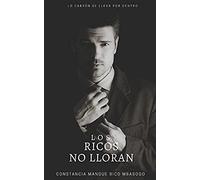 Los Ricos No Lloran