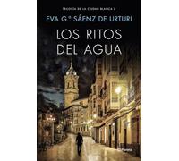 Los ritos del agua: Trilogía de La Ciudad Blanca 2