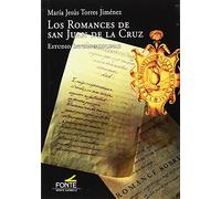 Los Romances de San Juan de la Cruz: Estudio Interdisciplinar
