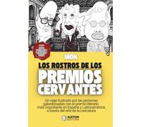 Los rostros de los Premios Cervantes: un viaje ilustrado por las personas galardonadas con el premio literario más importante en España y Latinoamérica, a través del arte de la caricatura