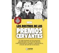 Los rostros de los Premios Cervantes: un viaje ilustrado por las personas galardonadas con el premio literario más importante en España y Latinoamérica, a través del arte de la caricatura