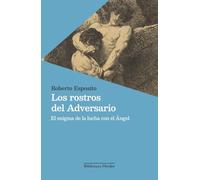 Los rostros del Adversario: El enigma de la lucha con el Ángel