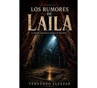 Los rumores de Laila: La mayor maravilla nunca se muestra