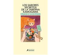 Los sabores secretos de la taberna Kamogawa (Taberna Kamogawa 4) - Hisashi Kashiwai - Salamandra - ebook (ePub) - Livre