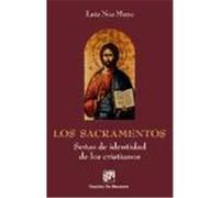LOS SACRAMENTOS. Señas de identidad de los cristianos