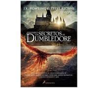 Los Secretos De Dumbledore / Fantastic Beasts: The Secrets Of Dumbledore -The Complete Screenplay