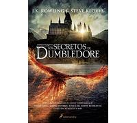 Los secretos de Dumbledore / The Secrets of Dumbledore: El guion completo / The Complete Screenplay