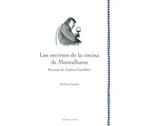 Los secretos de la cocina de Montalbano: Recetas de Andrea Camilleri