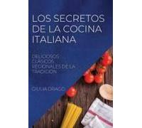 Los Secretos De La Cocina Italiana