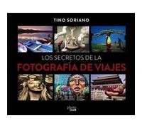 Los Secretos De La Fotografía De Viaje Unkown (Auteur)